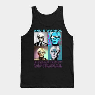 And-e Warhol: human Input Optional Color Tank Top